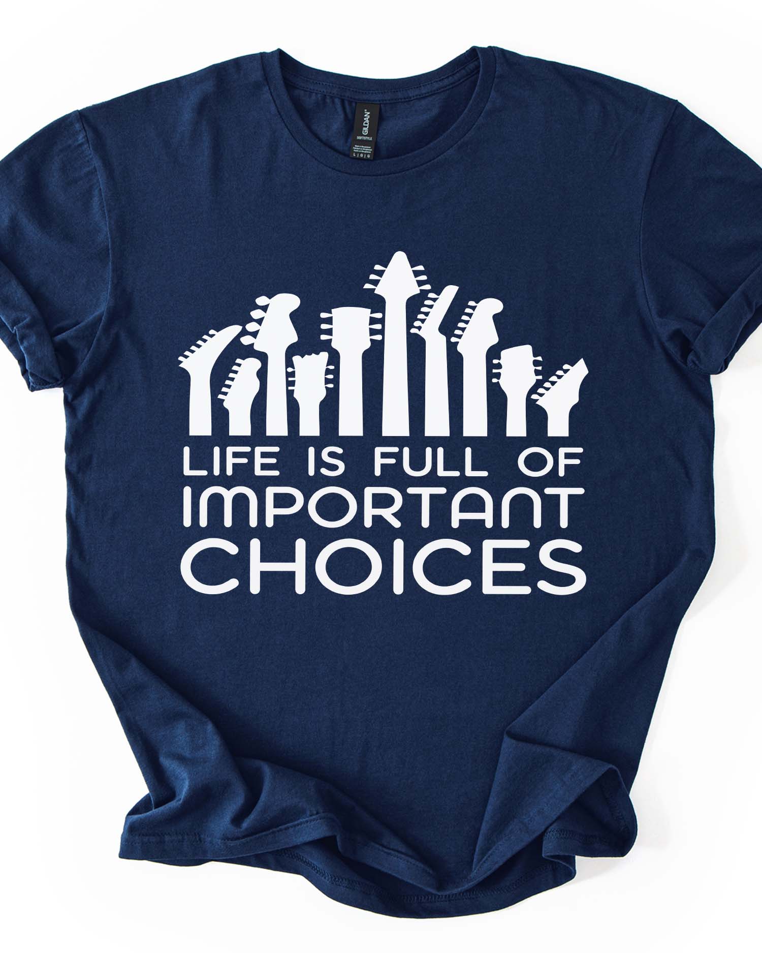 Life Is Full of Important Choices Guitar Tee