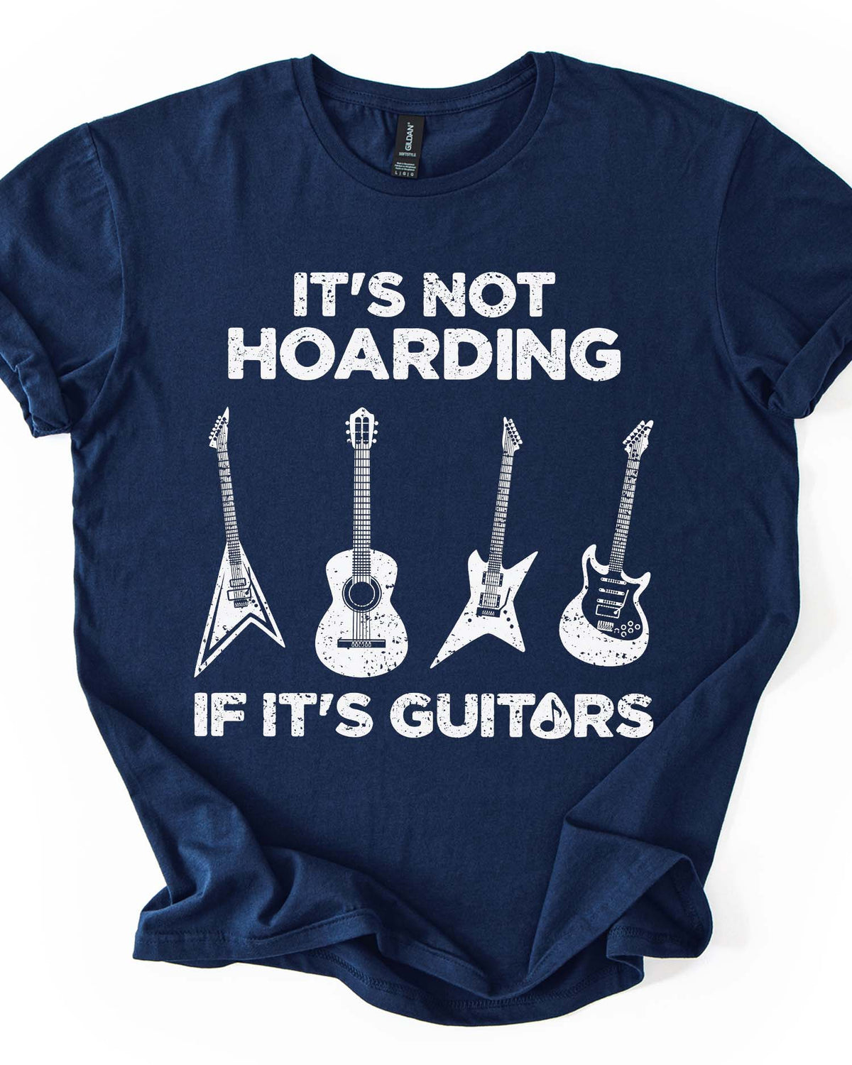 It's Not Hoarding If It's Guitars Tee