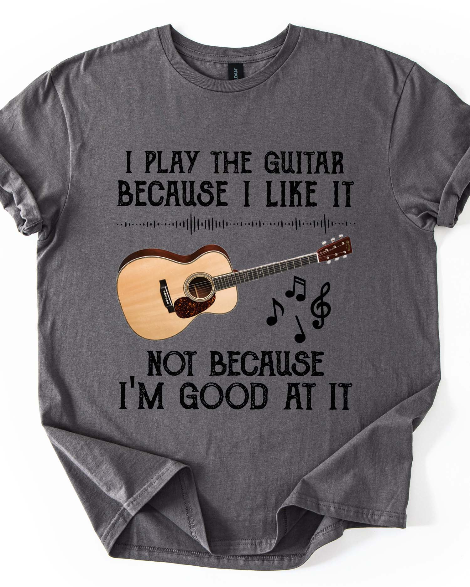 I Play Guitar Because I Love It Tee
