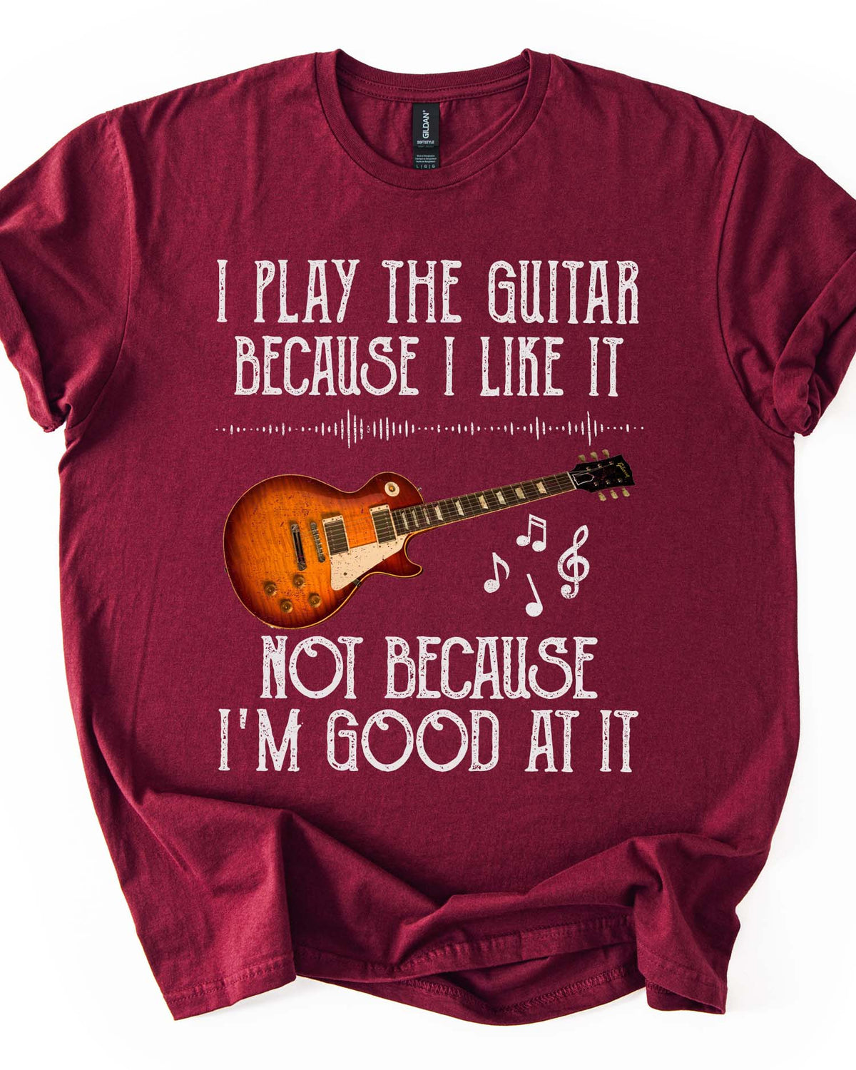 I Play Guitar Because I Like It Tee