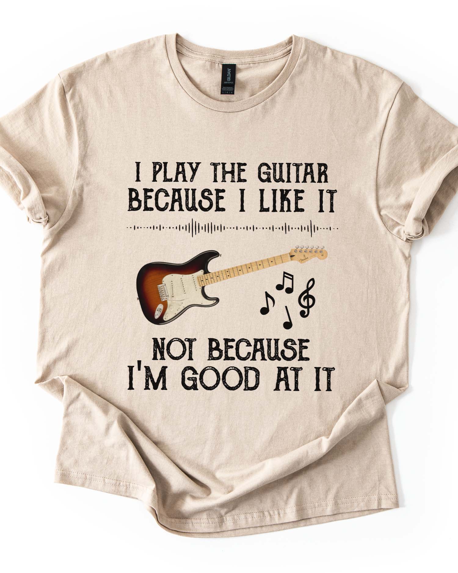 I Play Guitar Because I Love It Tee